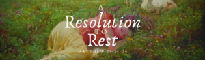 A Resolution to Rest